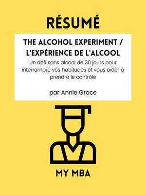 cover image of RÉSUMÉ--The Alcohol Experiment / L'Expérience de l'Alcool